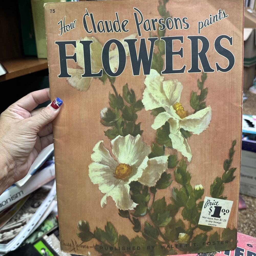 Vintage Walter Foster Art Book How Claude Parsons‎ Paints Flowers Vintage